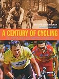  : Century of Cycling: The Classic Races and Legendary Champions