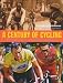 Books : Century of Cycling: The Classic Races and Legendary Champions