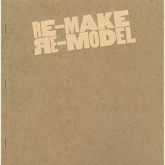Re-make, re-model: Assembled work by Bruce Johnson, Julie Lapalme, Barbara Lounder, James MacSwain & Bernard Siller