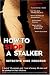 How to Stop a Stalker