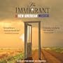 The Immigrant (A New American Musical)