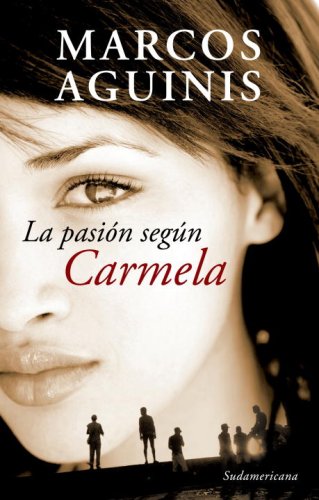 La pasion segun Carmela (Spanish Edition) under Spanish in The Books Store