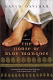 The House of Blue Mangoes : A Novel