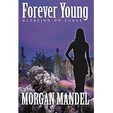 Forever Young: Blessing or Curse: Always Young Series (Volume 1)