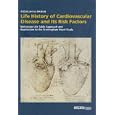 Life History Of Cardiovascular Disease Pb (Population Studies) (Population Studies) by Abdullah Al Mamun