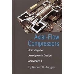 Axial Flow Compressors: A Strategy for Aerodynamic Design and Analysis