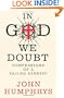 In God We Doubt: Confessions of a Failed Athiest