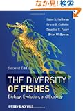 The Diversity of Fishes: Biology, Evolution, and Ecology