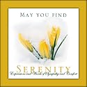 May You Find Serenity: Expressions and Words of Sympathy and Comfort