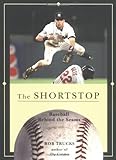 The Shortstop (Baseball Behind the Seams)