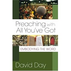 Preaching with All You've Got: Embodying the Word