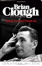 Brian Clough: Nobody Ever Says Thank You