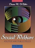 Social Welfare: Politics and Public Policy (5th Edition) Diana M. DiNitto