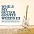 While My Guitar Gently Weeps III