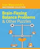 Brain-Flexing Balance Problems & Other Puzzles (Mastermind Collection)