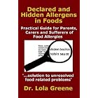 Declared and Hidden Allergens in Foods: Practical Guide for Parents, Carers, and Sufferers... by  Lola Greene