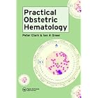Practical Obstetric Hematology by Peter Clark and Ian Greer