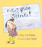 First Grade Stinks!