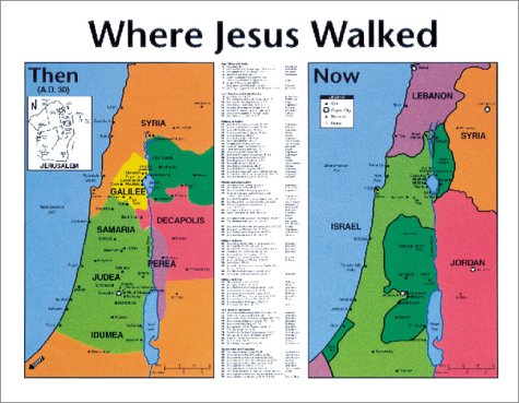 Where Jesus Walked: Then and Now: Wall Chart 20x26 Inches Laminated