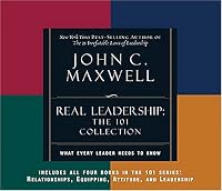 REAL Leadership: What Every Leader Needs to Know (101 Series)