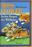 Mossflower. In den Fängen der Wildkatze.