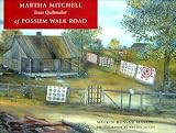 Image of Martha Mitchell of Possum Walk Road: Texas Quiltmaker