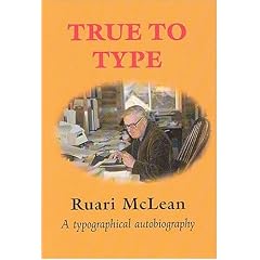 True to Type: a Typographical Autobiography