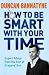 How To Be Smart With Your Time: Expert Advice from the Star of Dragons' Den