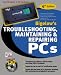 Book Troubleshooting, Maintaining, and Repairing PCs (with CD-ROM)