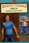 Who is Bugs Potter?
