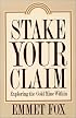 Stake Your Claim: Exploring the Gold Mine Within