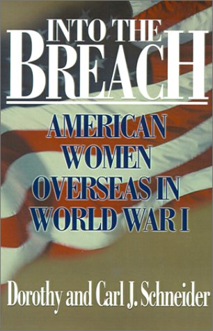 Image of: Into the Breach: American Women Overseas in World War I