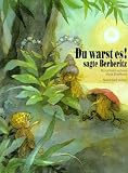 Du warst es - sagte Berberitz. - Dorothea Lachner, Maja Dusikova