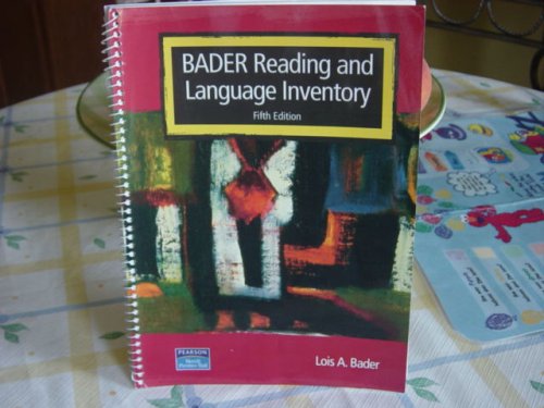 Bader Reading & Language Inventory. 5th Edition By Lois A. Bader