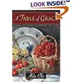 A Table of Grace: Stories and Recipes to Nourish the Heart