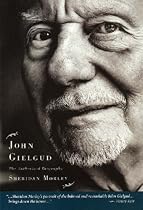 John Gielgud: The Authorized Biography