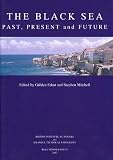 The Black Sea : past, present and future : proceedings of the international, interdisciplinary conference, Istanbul, 14-16 October 2004