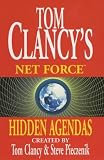 Hidden Agendas (Tom Clancy's Net Force, No. 2)