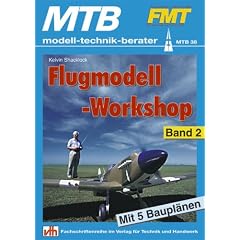 Flugmodell-Workshop 2: Mit 5 Baupl�nen