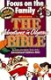 Focus on the Family Presents the Bible: Includes the Entire Text of the International Children's Bible (Adventures in Odyssey)