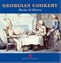 Georgian Cookery: Recipes and History (None)