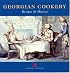 Georgian Cookery: Recipes and History (Cooking Through the Ages)