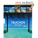 Tauchen de Luxe: Die sch�nsten Reiseziele rund um die Welt