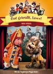 Augsburger Puppenkiste - Gut gebr�llt...