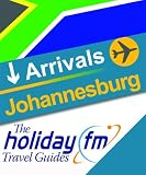 Guide to Johannesburg (The Holiday FM Travel Guides)