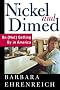 Nickel and Dimed: On (Not) Getting By in America Nickel and Dimed: On (Not) Getting By in America