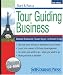Start and Run a Profitable Tour Guiding Business (Start & Run ...)