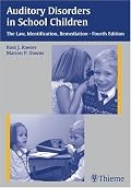 Auditory Disorders in School Children: The Law, Identification, Remediation