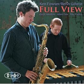 Ken Fowser / Behn Gillece - Full View cover