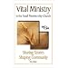 Sharing Stories, Shaping Community: Vital Ministry in the Small Membership Church